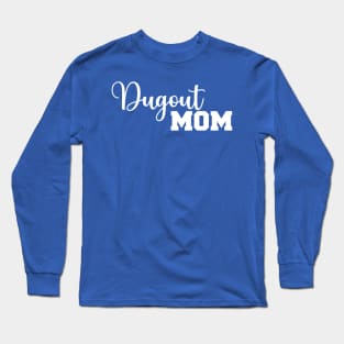 Dugout Mom Baseball Long Sleeve T-Shirt